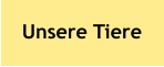Unsere Tiere