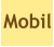 Mobil