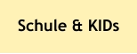 Schule & KIDs