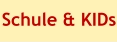 Schule & KIDs