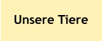 Unsere Tiere