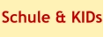 Schule & KIDs