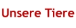 Unsere Tiere