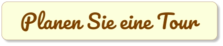 Planen Sie eine Tour