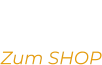 Zum SHOP