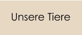 Unsere Tiere