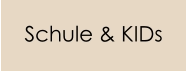 Schule & KIDs