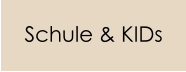Schule & KIDs