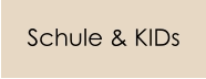 Schule & KIDs
